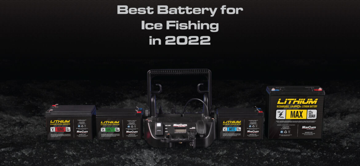 Best 12V Battery for Ice Fishing in 2022