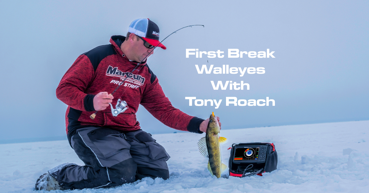 https://marcumtech.com/wp-content/uploads/2021/12/First-Break-Walleyes-with-Tony-Roach.jpg